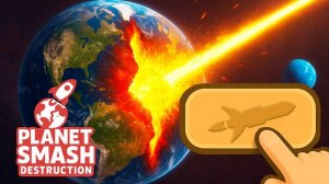 Planet Smash Creative Sandbox Game